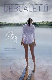 Cover of: Stay by Deb Caletti