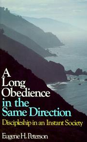 Cover of: A long obedience in the same direction by Peterson, Eugene H.