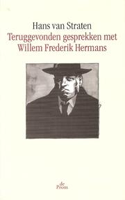 Cover of: Teruggevonden gesprekken met Willem Frederik Hermans
