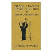 Cover of: 20,000 leagues under the sea; or, David Copperfield by Robert Benchley