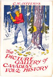 Cover of: The Picture Gallery of Canadian History. Volume II