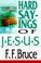 Cover of: The hard sayings of Jesus