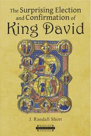 The surprising election and confirmation of King David