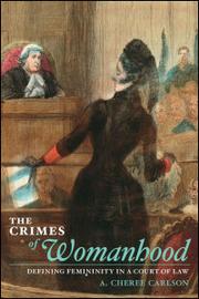 The crimes of womanhood by A. Cheree Carlson