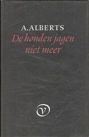 Cover of: De honden jagen niet meer