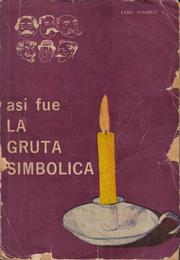 Así fue la Gruta Simbólica by Fabio Peñarete Villamil