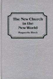 Cover of: The New Church in the New World: A Study of Swedenborgianism in America (Studies in Religion and Culture)