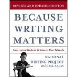 Cover of: Because Writing Matters: Improving Student Writing in Our Schools