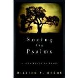 Cover of: Seeing the Psalms : A Theology of Metaphor: A Theology of Metaphor