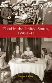 Cover of: Food in the United States, 1890-1945