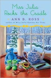 Cover of: Miss Julia Rocks the Cradle by 