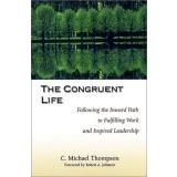 Cover of: The Congruent Life: Following the Inward Path to Fulfilling Work and Inspired Leadership