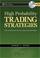 Cover of: High probability trading strategies