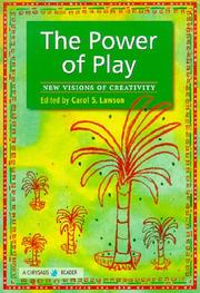 Cover of: The Power of Play: New Visions of Creativity (Chrysalis Reader, V. 3)