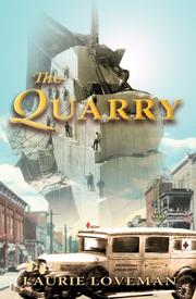 The Quarry by Laurie Loveman