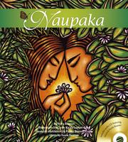 Cover of: Naupaka: by Nona Beamer ; illustrations by Caren Loebel-Fried ; Hawaiian translation by Kaliko Beamer-Trapp ; music by Keola Beamer.