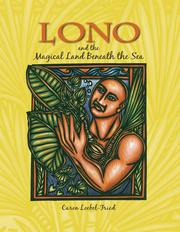 Cover of: Lono and the Magical Land Beneath the Sea by Caren Loebel-Fried