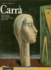 L' opera completa di Carrà by Carlo Carrà