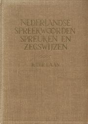 Cover of: Nederlandse spreekwoorden spreuken en zegswijzen by 
