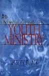 An introduction to youth ministry by Wesley Black