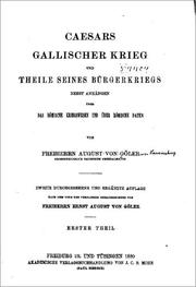 Cover of: Caesars Gallischer Krieg und Theile seines Bürgerkriegs by Franz Wilhelm August Freiherr Göler von Ravensburg
