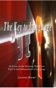 The Key to Language by Laurence Sherzer, Ph.D