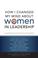Cover of: How I Changed My Mind About Women in Leadership