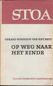Cover of: Op weg naar het einde by Gerard Kornelis van het Reve