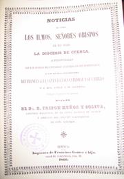 Noticias de todos los Ilmos. señores obispos que han regido la diócesis de Cuenca, aumentadas con los sucesos más notables acaecidos en sus pontificados (...) by Trifon Muñoz y Soliva