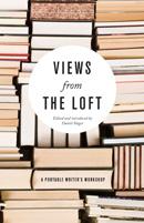 Cover of: Views From the Loft: A Portable Writer's Workshop