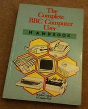 Cover of: The Complete BBC Computer User Handbook