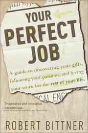 Cover of: Your Perfect Job by Robert Bittner