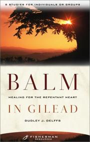 Cover of: Balm in Gilead: Healing for the Repentent Heart