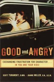 Cover of: Good and Angry: Exchanging Frustration for Characterin You and Your Kids!