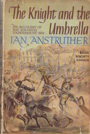 Cover of: The knight and the umbrella by Ian Anstruther