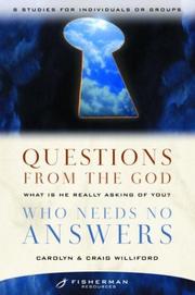 Cover of: Questions from the God Who Needs No Answers: What Is He Really Asking of You? (Fisherman Resources)