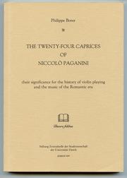 Cover of: The Twenty-Four Caprices of Niccolò Paganini by Philippe Borer