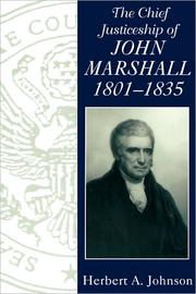 Cover of: The Chief Justiceship of John Marshall, 1801-35.