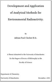 Development and application of analytical methods for environmental radioactivity by Adrian Paul Clacher