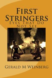 Cover of: First Stringers: Eyes That Do Not See by Gerald M. Weinberg