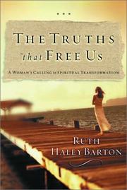 Cover of: The Truths That Free Us | Ruth Haley Barton
