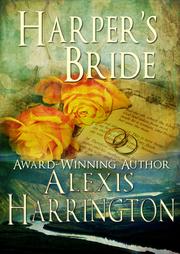 Cover of: Harper's Bride by Alexis Harrington, Alexis Harrington