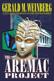 Cover of: The Aremac Project by Gerald M. Weinberg