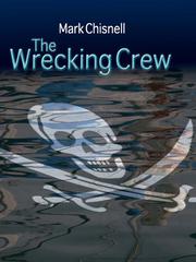 Cover of: The Wrecking Crew by Mark Chisnell