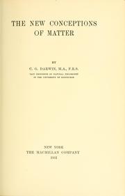Cover of: The  new conceptions of matter by Darwin, Charles Galton Sir