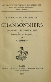 Cover of: Bibliographie sommaire des chansonniers français du moyen âge (manuscrits et éditions) by Alfred Jeanroy