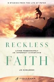 Cover of: Reckless Faith: Living Passionately as Imperfect Christians (Fisherman Resources)