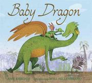 Baby Dragon by Amy Ehrlich, Will Hillenbrand