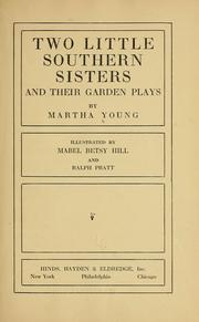 Cover of: Two little southern sisters and their garden plays | Martha Young