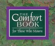Cover of: The Comfort Book for Those Who Mourn
